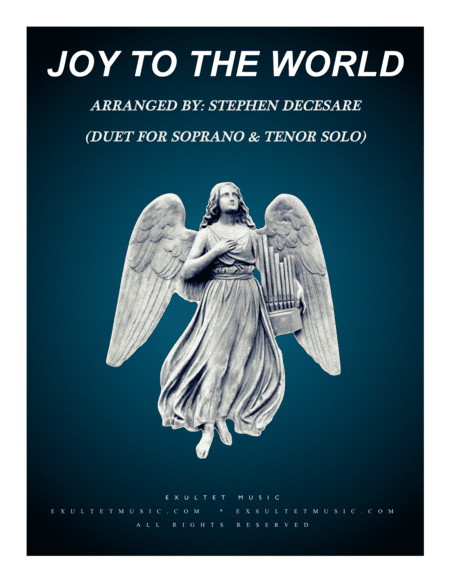 Joy To The World (Duet for Soprano and Tenor Solo) (arr. Stephen DeCesare)