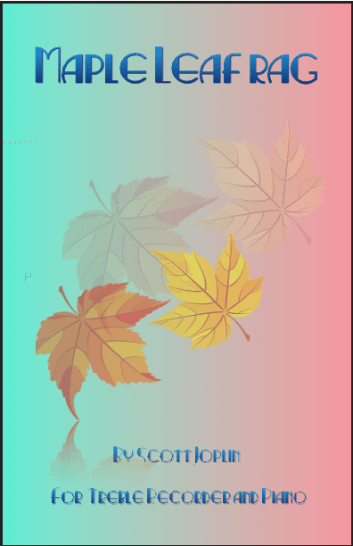 Maple Leaf Rag, by Scott Joplin, for Treble Recorder and Piano (arr. David McKeown)