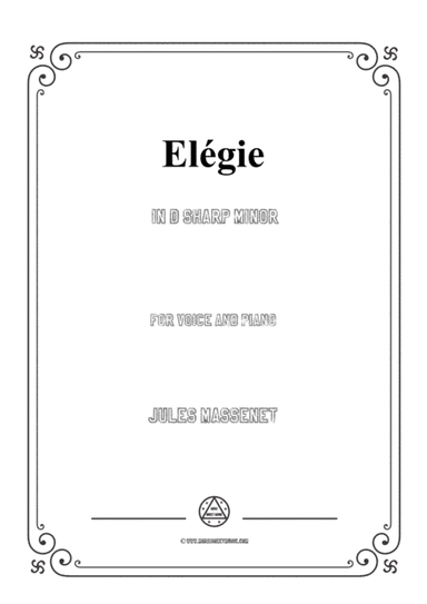 Massenet-Elégie in d sharp minor,for Voice and Piano (arr. MSM)