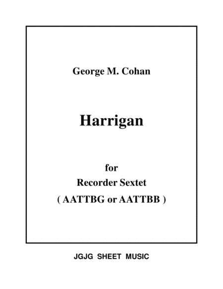 Harrigan for Recorder Sextet (arr. James Grush)