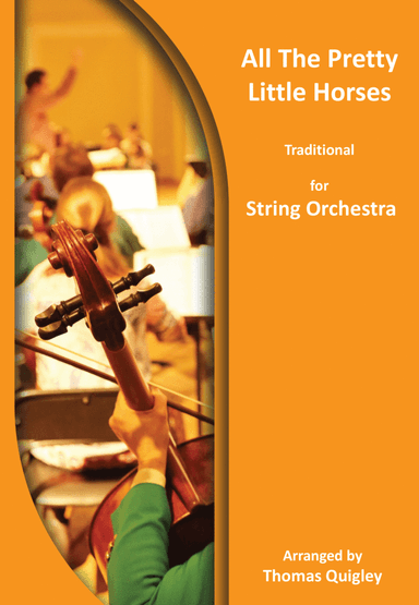 All The Pretty Little Horses (arr. Thomas Quigley)