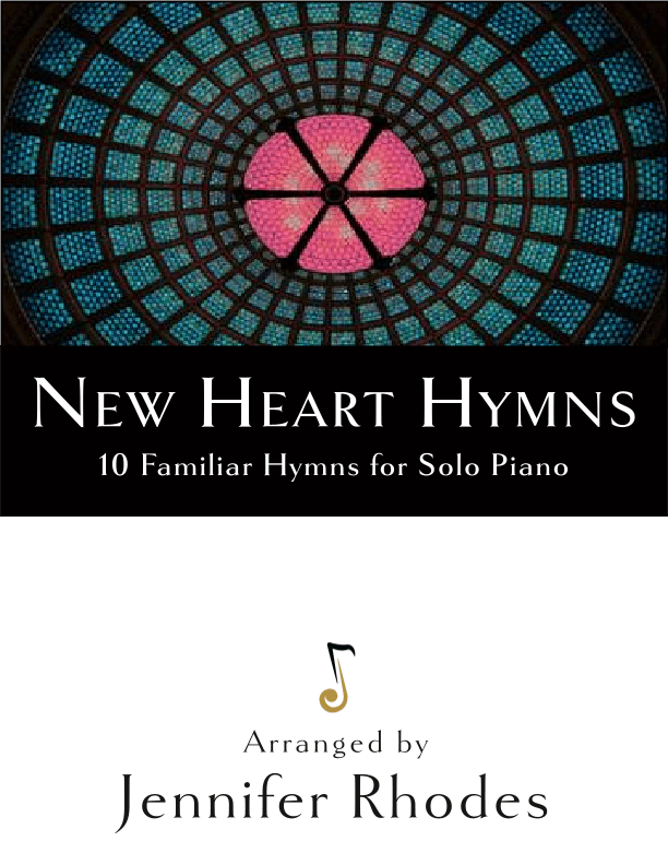 New Heart Hymns: 10 Familiar Hymns for Piano (arr. Jennie Rhodes)