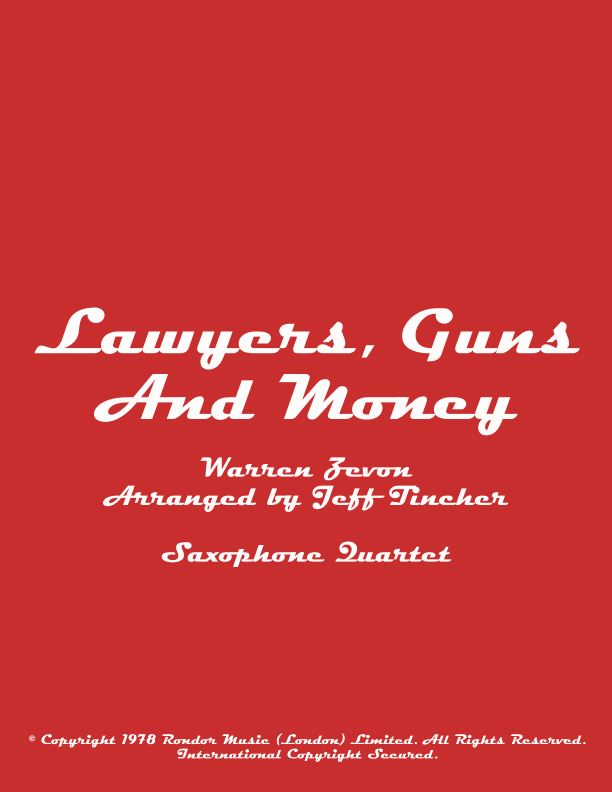 Lawyers, Guns And Money (arr. Jeff Tincher)