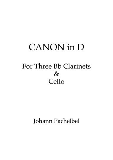 Canon in D for Bb Clarinet trio and Cello w/ individual parts (transposed) (arr. Publisher Gueiros)