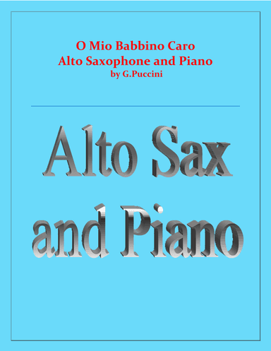 O Mio Babbino Caro - G.Puccini - Alto Sax and Piano (arr. Raymond Fenech)