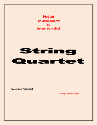 Fugue - Johann Pachelbel - String Quartet (2 Violins; Viola and Violoncello) - Intermediate level (arr. Raymond Fenech)