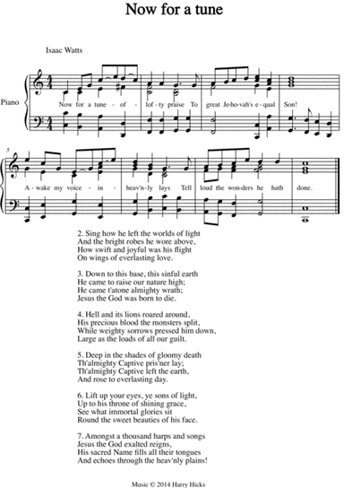 Now for a tune. A new tune to a wonderful Isaac Watts hymn.