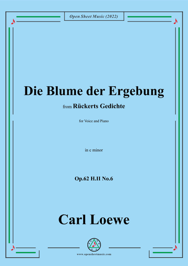 Loewe-Die Blume der Ergebung,Op.62 H.II No.6,in c minor (arr. OSM Press)