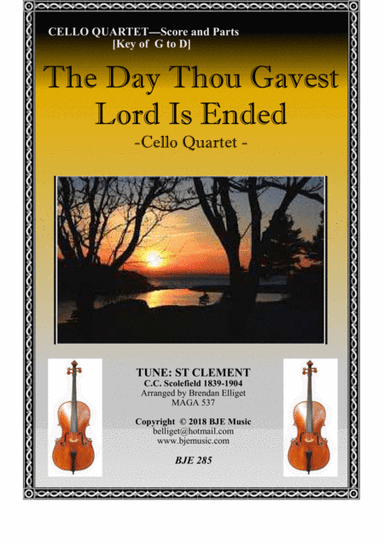 The Day Thou Gavest Lord Is Ended (St. Clement) - Cello Quartet Score and parts PDF (arr. Brendan Elliget MAGA 537)