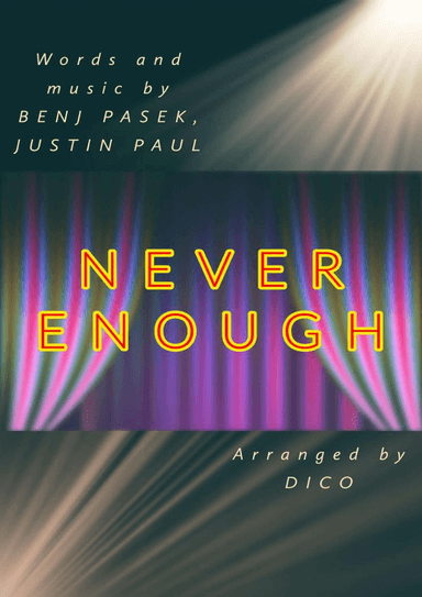 Never Enough (arr. Dico)