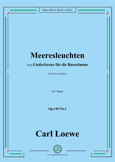 Loewe-Meeresleuchten,in F Major,Op.145 No.1 (arr. OSM Press)