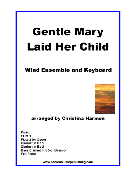 Gentle Mary Laid Her Child - Wind Ensemble and Keyboard (arr. Christina Harmon)