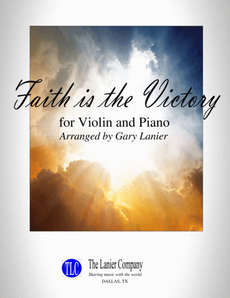FAITH IS THE VICTORY (for Violin and Piano with Score/Part) (arr. Gary Lanier)