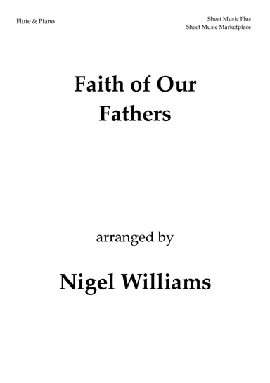 Faith of Our Fathers, for Flute and Piano (arr. Nigel Williams)