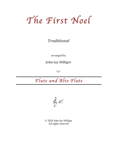 The First Noel for Flute and Alto Flute (arr. John Jay Hilfiger)