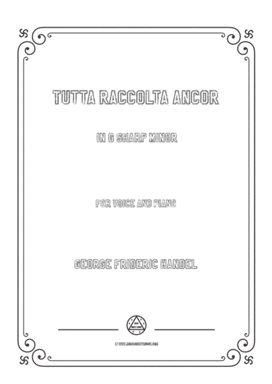 Handel-Tutta raccolta ancor in g sharp minor,for Voice and Piano (arr. MSM)