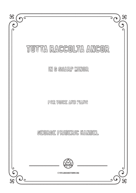 Handel-Tutta raccolta ancor in g sharp minor,for Voice and Piano (arr. MSM)