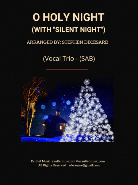 O Holy Night (with "Silent Night") (Vocal Trio - (SAB) (arr. Stephen DeCesare)