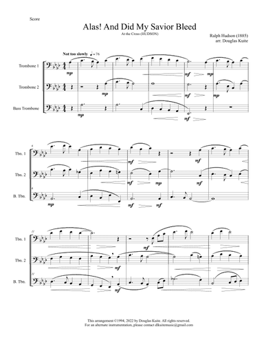 "Alas! And Did My Savior Bleed" / "At the Cross" (HUDSON) for trombone trio (arr. Douglas Kuite)