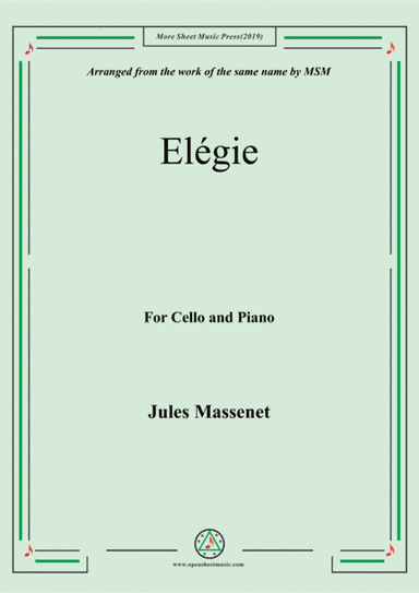 Massenet-Elégie, for Cello and Piano (arr. MSM)