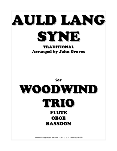 Auld Lang Syne - Flute, Oboe, Bassoon (Woodwind Trio) (arr. John Groves)