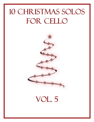 10 Christmas Solos for Cello (Vol. 5) (arr. B. C. Dockery)