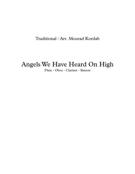 Angels We Have Heard On High (Woodwind Quartet) (arr. Mourad Kordab)