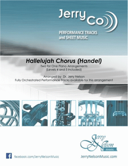 Hallelujah Chorus (2 for 1 PIANO Arrangements) – Classical (arr. Dr. Jerry Nelson)