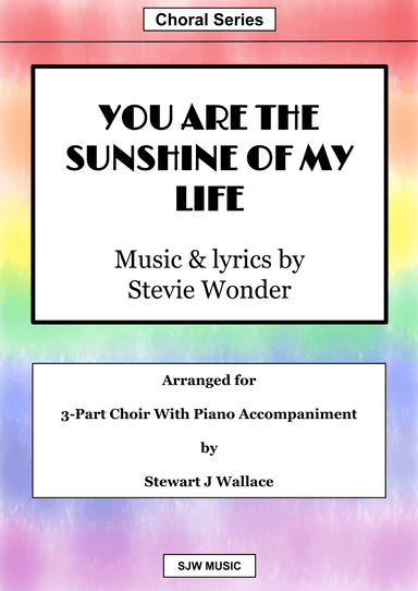 You Are The Sunshine Of My Life (arr. Stewart J Wallace)
