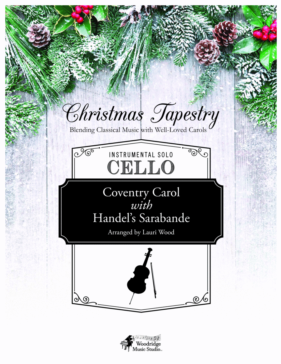 Coventry Carol with Handel's Sarabande for Cello and Piano (arr. Lauri Wood)