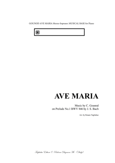 AVE MARIA - Bach-Gounod - For MezzoSoprano (or any instrument in C) and Piano - In E - With Musical (arr. Renato Tagliabue)