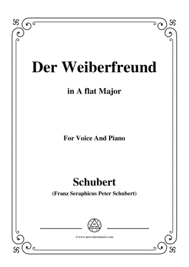Schubert-Der Weiberfreund(The Philanderer),D.271,in A flat Major,for Voice&Piano (arr. MSM)
