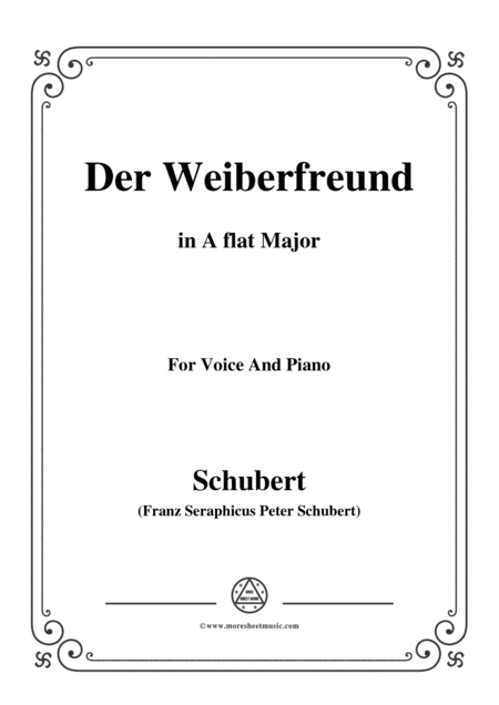 Schubert-Der Weiberfreund(The Philanderer),D.271,in A flat Major,for Voice&Piano (arr. MSM)