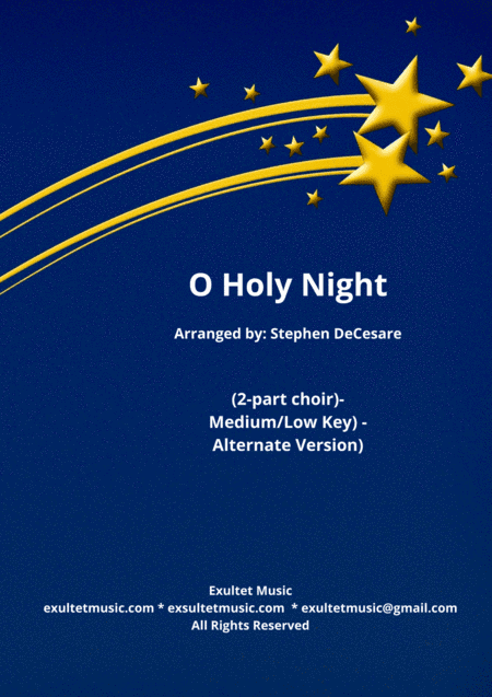 O Holy Night (2-part choir) - Medium/Low Key - Alternate Version) (arr. Stephen DeCesare)