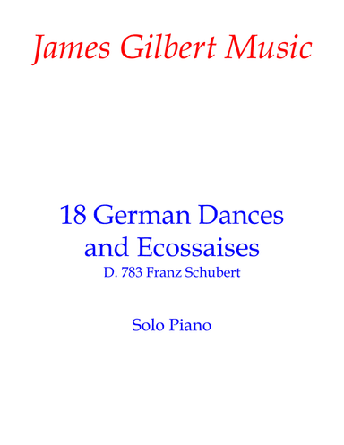 18 German Dances and Ecossaises (arr. James Gilbert)