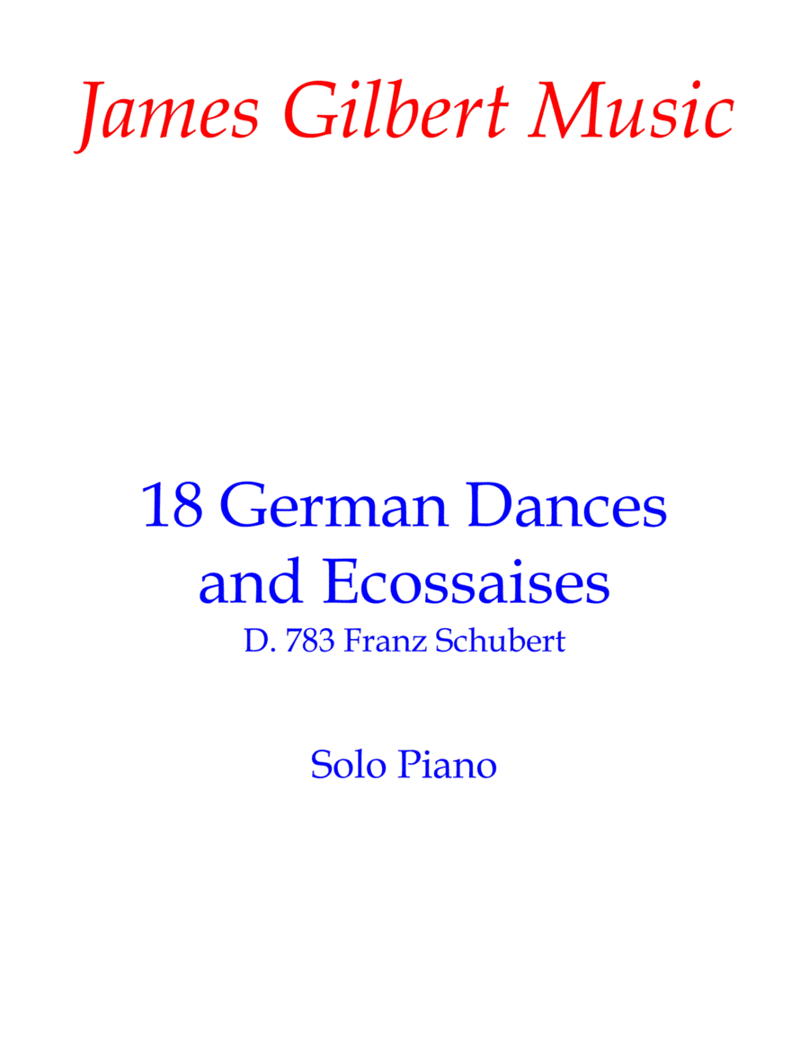 18 German Dances and Ecossaises (arr. James Gilbert)