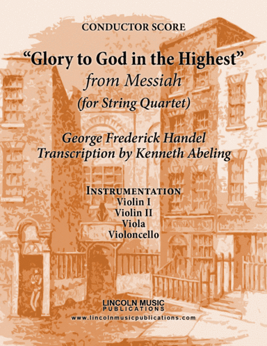 Handel – Glory to God in the Highest from Messiah (for String Quartet) (arr. Kenneth Abeling)