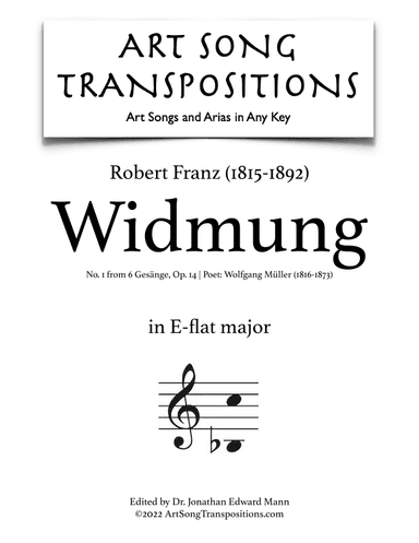 FRANZ: Widmung (transposed to E-flat major) (arr. ArtSongTranspositions.com)