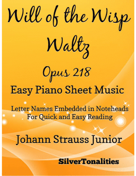 Will of the Wisp Waltz Opus 218 Easy Piano Sheet Music (arr. SilverTonalities)
