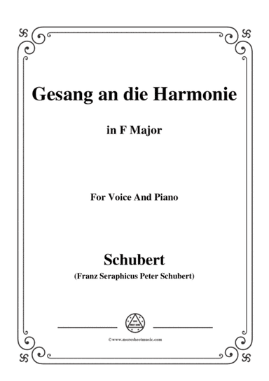 Schubert-An die Harmonie(Gesang an die Harmonie),D.394,in F Major,for Voice&Piano (arr. MSM)