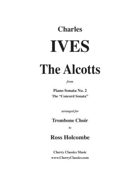 The Alcotts - from Sonata No. 2, The Concord - for 10-part Trombone Choir (arr. Ross Holcombe)