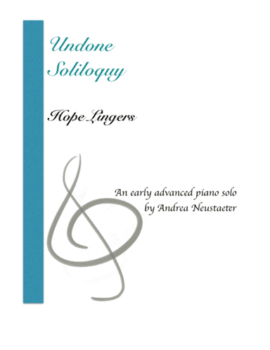 Undone Soliloquy: Hope Lingers
