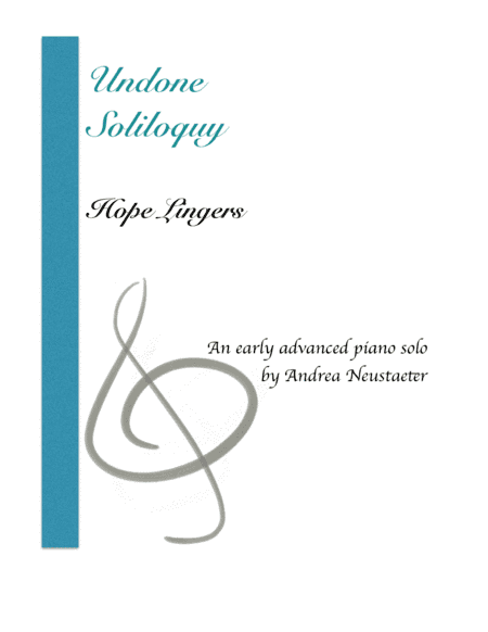 Undone Soliloquy: Hope Lingers