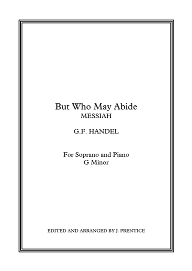 But Who May Abide - Messiah (G Minor) (arr. Jonathan Prentice)