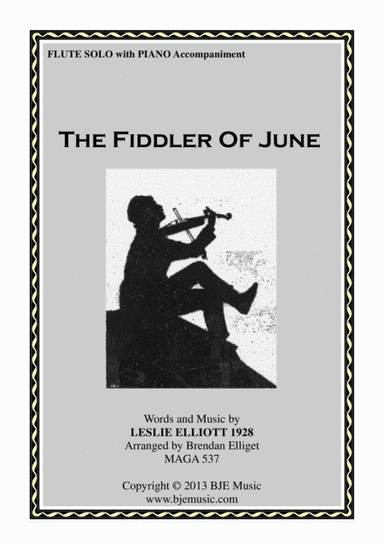 The Fiddler Of June - Flute Solo with Piano Accompaniment (arr. Brendan Elliget MAGA 537)