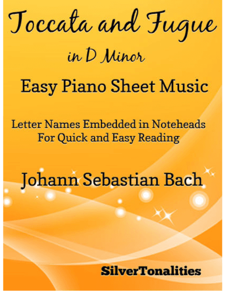 Toccata and Fugue in D Minor Easy Piano Sheet Music (arr. SilverTonalities)