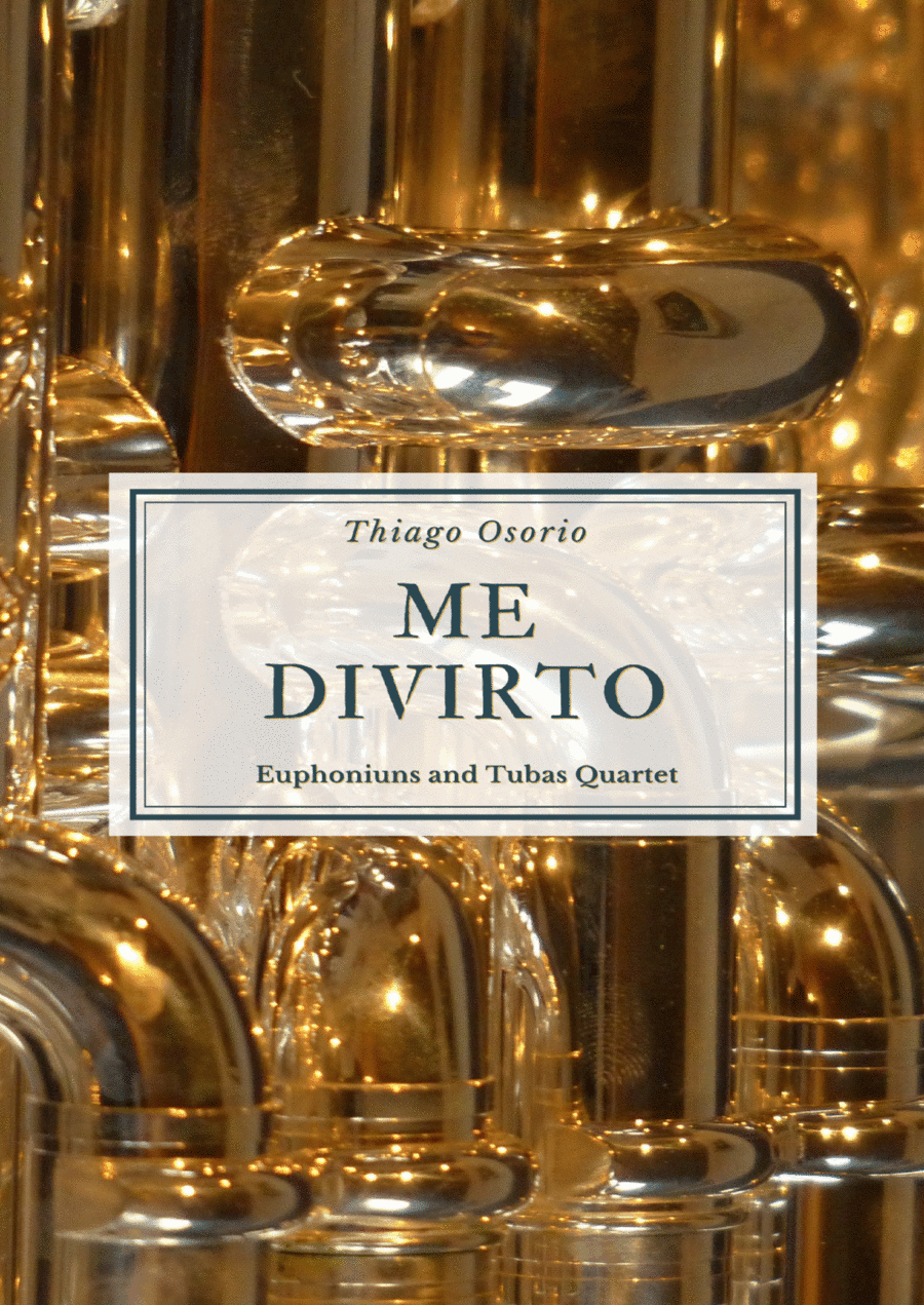 Me divirto - Choro for 2 Euphoniums and 2 Tubas