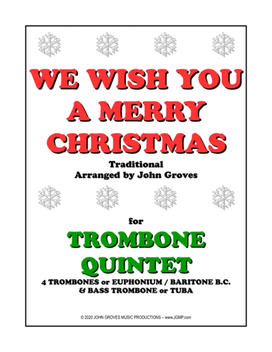 We Wish You A Merry Christmas - Trombone Quintet (arr. John Groves)