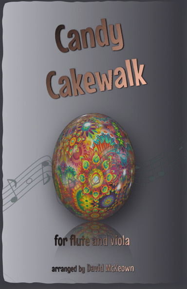 The Candy Cakewalk, for Flute and Viola Duet