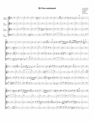 Fors seulement (arrangement for 4 recorders) (arr. Gil Garty)